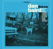 BAIRD DAN  - CD SOLOW