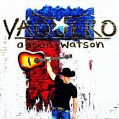 WATSON AARON  - CD VAQUERO