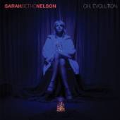 NELSON SARAH BETHE  - VINYL OH, EVOLUTION [VINYL]