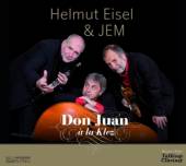 EISEL HELMUT & JEM  - CD DON JUAN A LA KLEZ