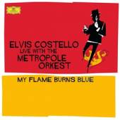 COSTELLO ELVIS  - 2xVINYL MY FLAME BURNS BLUE [VINYL]