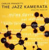 FRANZETTI CARLOS  - CD JAZZ KAMERATA