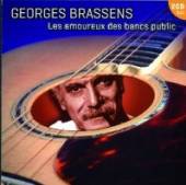 BRASSENS GEORGES  - 2xCD LES AMOUREUX DES BANCS PUBLIC