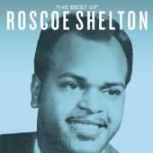 SHELTON ROSCOE  - CD BEST OF ROSCOE SHELTON