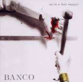 BANCO DEL MUTUO SOCCORSO  - CD AS IN A LAST SUPPER