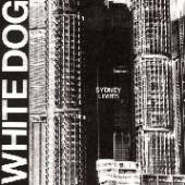 WHITE DOG  - CD SYDNEY LIMITS