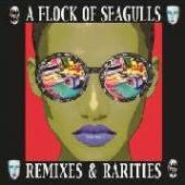 A FLOCK OF SEAGULLS  - CD REMIXES & RARITIES