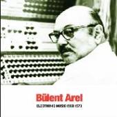 AREL BULENT  - CD ELECTRONIC MUSIC 1960-73