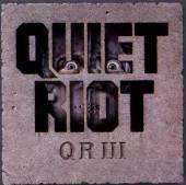 QUIET RIOT  - CD QR III -REMAST-