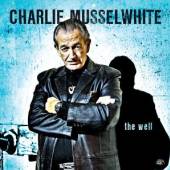 MUSSELWHITE CHARLIE  - CD WELL