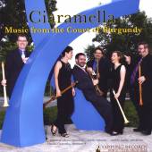 CIARAMELLA/GILBERT/GILBER  - CD MUSIC FROM THE COURT