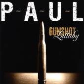 P-A-U-L  - CD GUNSHOT LULLABY