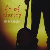MARK A. RABORN  - CD FIT OF CLARITY