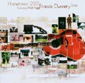 DUNNERY FRANCIS  - CD HOMETOWN 2001