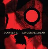 TANGERINE DREAM  - 2xCD BOOSTER III