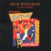 WAKEMAN RICK & HIS BAND  - CD CIRQUE SURREAL