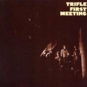 TRIFLE  - CD FIRST MEETING +2