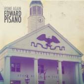 EDWARD PISANO  - CD HOME AGAIN