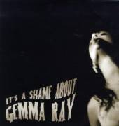 RAY GEMMA  - VINYL IT'S A SHAME ABOUT.. [VINYL]