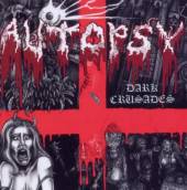 AUTOPSY  - CDD DARK CRUSADES