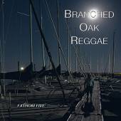  BRANCHED OAK REGGAE - suprshop.cz