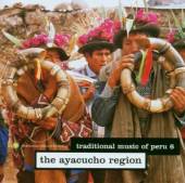  TRADITIONAL MUSIC OF PERU 6: AYACUCHO RE - suprshop.cz