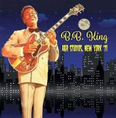 KING B.B.  - CD A&R STUDIOS, NEW YORK '71