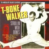WALKER T-BONE  - CD STROLLIN' WITH BONES