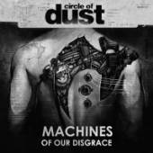 CIRCLE OF DUST  - CD MACHINES OF OUR DISGRACE