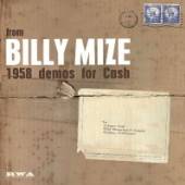 MIZE BILLY  - VINYL 1958 DEMOS FOR CASH -10- [VINYL]