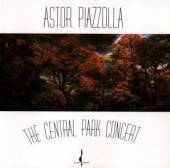 PIAZZOLLA ASTOR  - CD CENTRAL PARK CONCERT