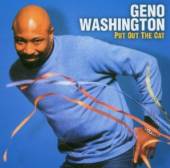 WASHINGTON GENO  - CD PUT OUT THE CAT -8TR-
