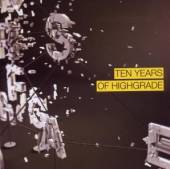 VARIOUS  - CD 10 YEARS OF HIGHGRADE