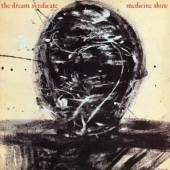 DREAM SYNDICATE  - CD MEDICINE SHOW