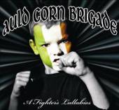 AULD CORN BRIGADE  - CD FIGHTER'S LULLABY