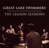 GREAT LAKE SWIMMERS  - CD LEGION SESSIONS