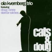 OLA KVERNBERG / DOUG RANEY / S..  - CD CATS & DOUG