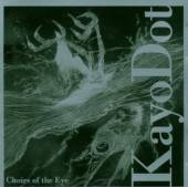 KAYO DOT  - CD CHOIRS OF THE EYE