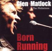 MATLOCK GLEN  - CD BORN RUNNING