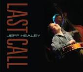 HEALEY JEFF  - CD LAST CALL