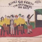 KINGS GO FORTH  - CD OUTSIDERS ARE BACK