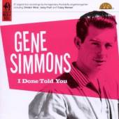 SIMMONS GENE  - CD I DONE TOLD YOU