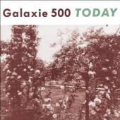GALAXIE 500  - 2xCD TODAY