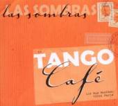 LAS SOMBRAS  - CD TANGO CAFE