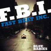 BLUE BABIES  - CD F.B.I.-FAST BEAT INC.