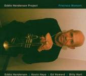 HENDERSON PROJECT EDDIE  - CD PRECIOUS MOMENT