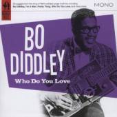 DIDDLEY BO  - CD WHO DO YOU LOVE?