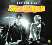 SEX PISTOLS  - 2xCD RAW AND LIVE