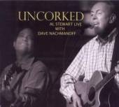 AL STEWART/DAVE NACHMANOFF  - CD UNCORKED