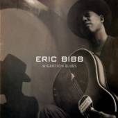 BIBB ERIC  - CD MIGRATION BLUES -..